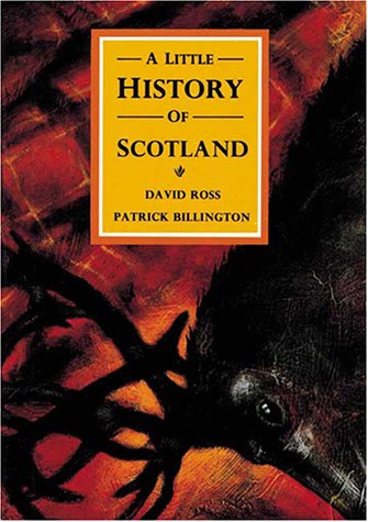 Beispielbild fr A Little History of Scotland zum Verkauf von ThriftBooks-Dallas