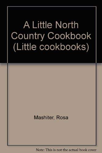 Stock image for A Little North Country Cookbook (Little cookbooks) for sale by Reuseabook