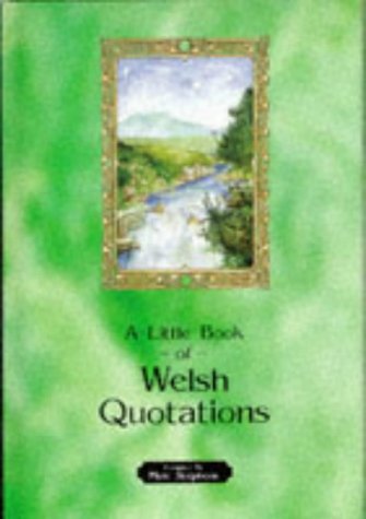 Stock image for Little Book of Welsh Quotations for sale by AwesomeBooks