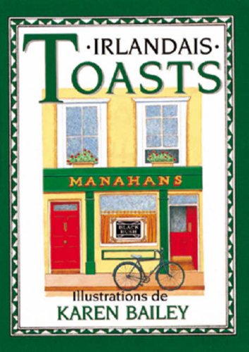 Irish Toasts: French Edition (9780862817138) by Karen Bailey