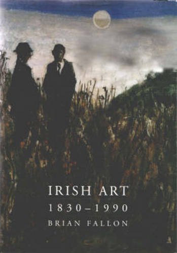 Stock image for Irish Art 1830 1990 for sale by My Dead Aunt's Books