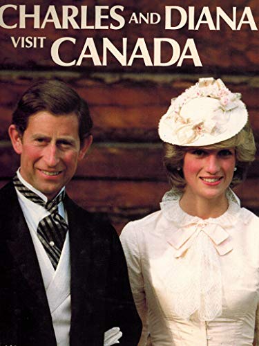 Stock image for Charles and Diana Visit Canada for sale by Better World Books: West