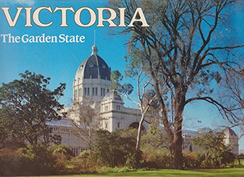 Stock image for Victoria the Garden State for sale by Better World Books: West