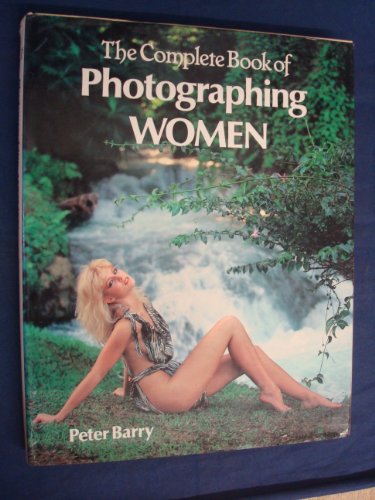 9780862832520: Complete Book of Photographing Women