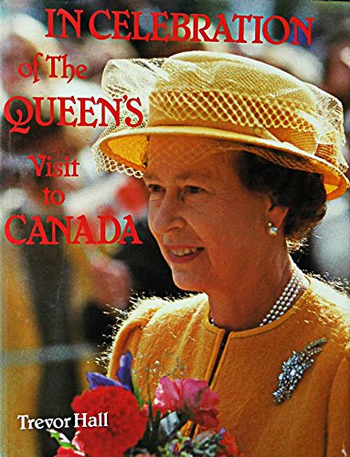 Beispielbild fr In Celebration Of The Queen's Visit To Canada zum Verkauf von Better World Books: West