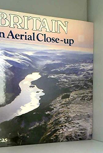 Stock image for Britain an Aerial Close-up for sale by J J Basset Books, bassettbooks, bookfarm.co.uk