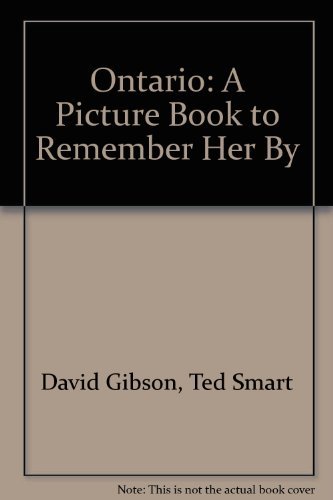 Imagen de archivo de Ontario: A Picture Book to Remember Her By a la venta por Bay Used Books