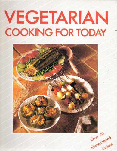 Stock image for VEGETARIAN COOKING TODAY for sale by Lilian Modlock