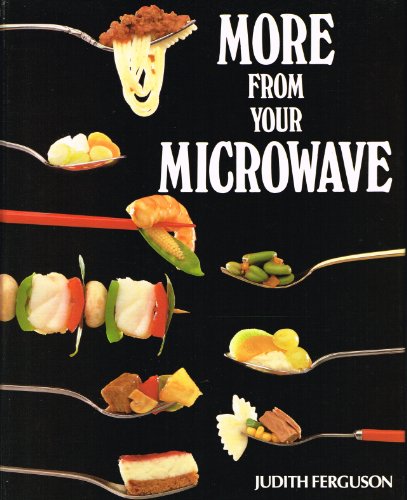 Beispielbild fr More From Your Microwave zum Verkauf von Better World Books