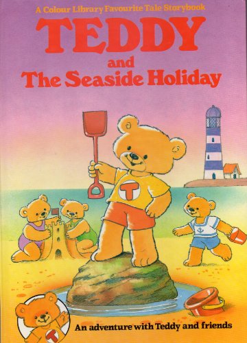 Imagen de archivo de Teddy and The Seaside Holiday a la venta por Lee Madden, Book Dealer