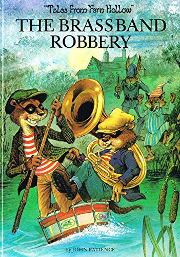 Imagen de archivo de The Brass Band Robbery (Tales from Fern Hollow) a la venta por ThriftBooks-Atlanta