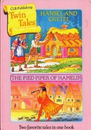 Beispielbild fr Twin Tales; Hansel and Gretel; the Pied Piper of Hamelin zum Verkauf von WorldofBooks