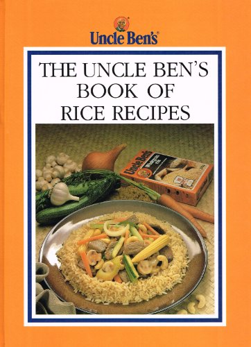 Stock image for The Uncle Ben's Book of Rice Recipes for sale by Cambridge Rare Books