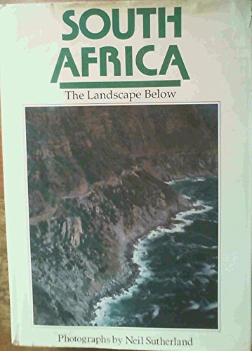 Stock image for SOUTH AFRICA The Landscape Below for sale by Larry W Price Books