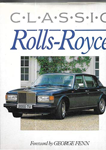 Stock image for CLASSIC ROLLS - ROYCE for sale by WorldofBooks
