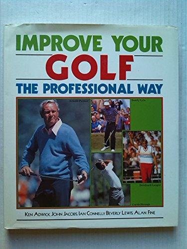9780862838775: IMPROVE YOUR GOLF THE PROFESSIONAL WAY