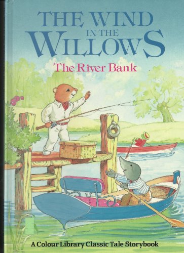 Stock image for 'THE WIND IN THE WILLOWS, THE RIVER BANK' for sale by Better World Books: West