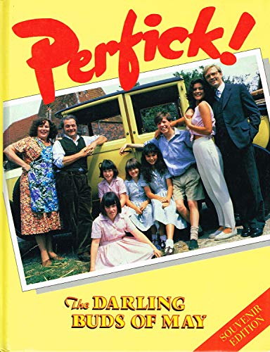 Beispielbild fr Perfick! The Darling Buds Of May zum Verkauf von WorldofBooks