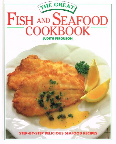Beispielbild fr The Great Fish and Seafood Cookbook zum Verkauf von AwesomeBooks