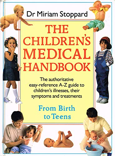 Stock image for The Children's Medical Handbook for sale by AwesomeBooks