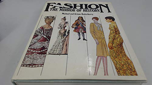 Beispielbild fr Fashion: The Mirror of History zum Verkauf von HALCYON BOOKS