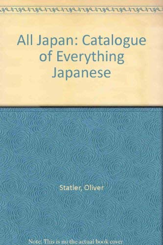 Imagen de archivo de All - Japan: The Catalogue Of Everything Japanese a la venta por Wonder Book