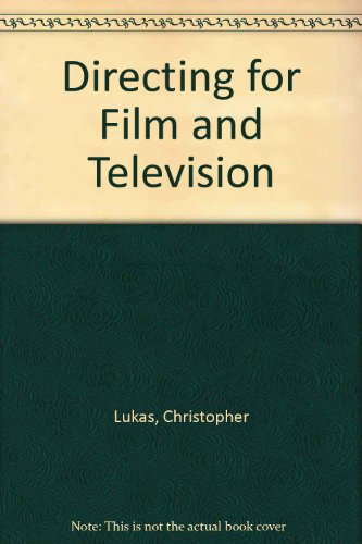 Beispielbild fr Directing for Film and Television Lukas, Christopher zum Verkauf von LIVREAUTRESORSAS