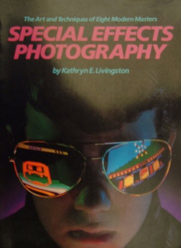 Special Effects Photography (9780862872007) by Livingston, Kathryn E.