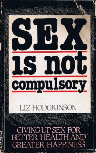 Beispielbild fr Sex is Not Compulsory zum Verkauf von WorldofBooks