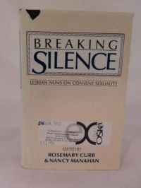 Stock image for Breaking silence : lesbian nuns on convent sexuality for sale by Blue Vase Books