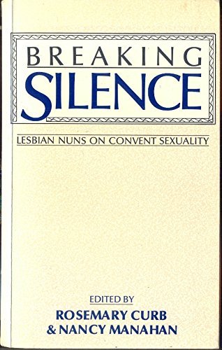 9780862872632: Breaking Silence: Lesbian Nuns on Convent Sexuality