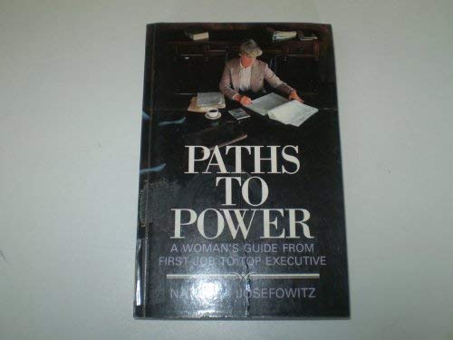 Beispielbild fr Paths to Power: Woman's Guide from First Job to Top Executive zum Verkauf von WeBuyBooks