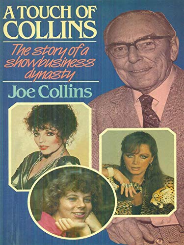 Beispielbild fr A Touch of Collins: The Story of a Show Business Dynasty zum Verkauf von WorldofBooks