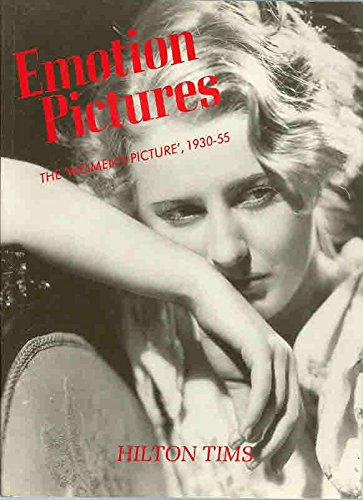 Beispielbild fr Emotion Pictures: The Women's Picture, 1935-50 zum Verkauf von WorldofBooks