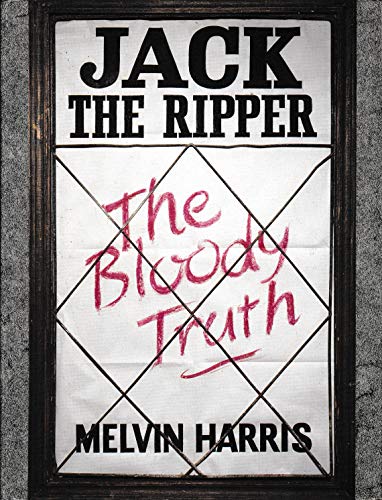 Beispielbild fr Jack the Ripper: The bloody truth zum Verkauf von HPB-Ruby