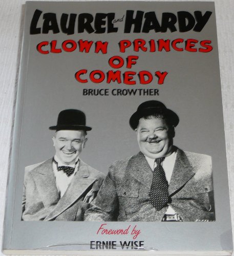 Stock image for Laurel and Hardy: Clown Princes of Comedy for sale by ThriftBooks-Atlanta
