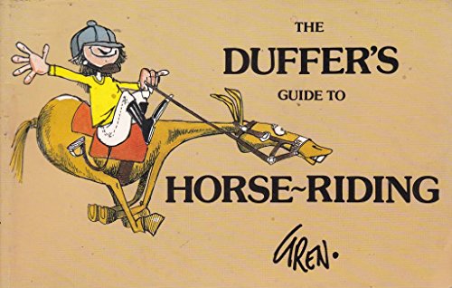 Imagen de archivo de Duffer's Guide to Horse-riding a la venta por WorldofBooks