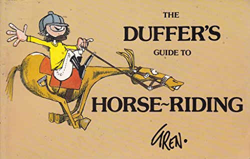 Stock image for Duffer's Guide to Horse-riding for sale by WorldofBooks