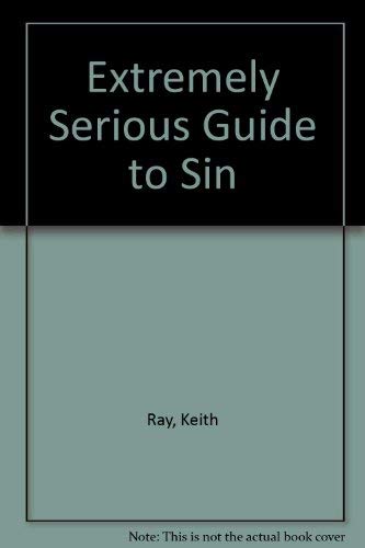 Stock image for Extremely Serious Guide to Sin for sale by The Maryland Book Bank