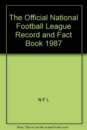 9780862873820: The Official National Football League Record and Fact Book 1987