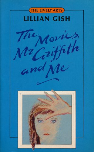 Imagen de archivo de The Movies, Mr Griffith and Me a la venta por ThriftBooks-Dallas