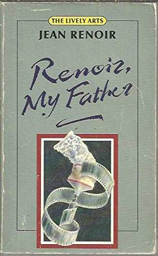 Beispielbild fr Renoir, my father zum Verkauf von Books From California