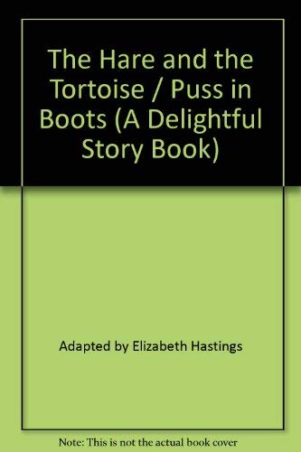 9780862880026: The Hare and the Tortoise / Puss in Boots (A Delightful Story Book)
