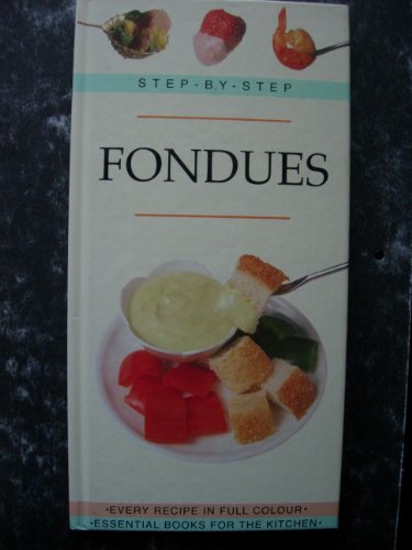 Stock image for Step-By-Step Fondues for sale by Better World Books