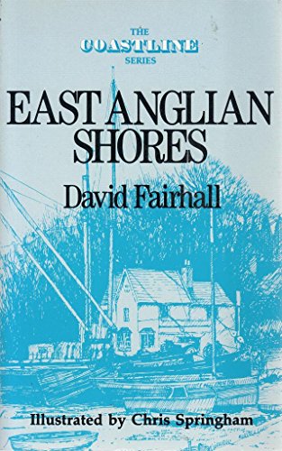 Stock image for East Anglian Shores for sale by Goldstone Books