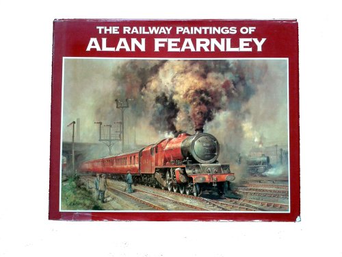 The Railway Paintings of Alan Fearnley