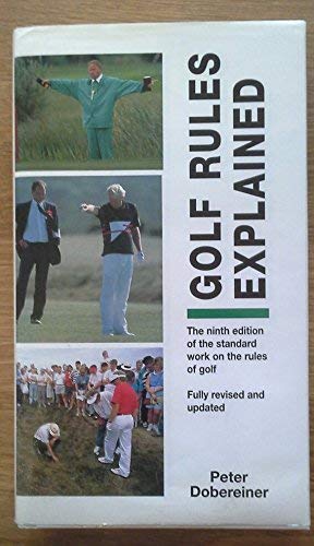 Golf Rules Explained 9ED (9780862880576) by Dobereiner, Peter