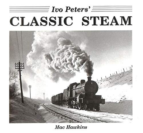 Stock image for Ivo Peters' Classic Steam for sale by AwesomeBooks