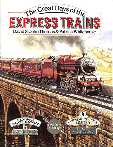 Imagen de archivo de The Great Days of the Express Trains a la venta por AwesomeBooks