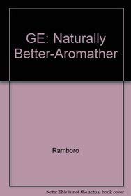 Imagen de archivo de GE: Naturally Better-Aromatherapy a la venta por Book Express (NZ)